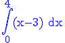 3$\rm \blue \Bigint_0^4(x-3) dx